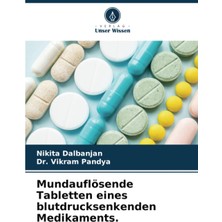 KDP Print Mundauflösende Tabletten Eines Blutdrucksenkenden Medikaments. (German Edition)