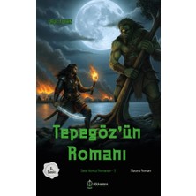 Renas Store Dede Korkut Romanları-3 Tepegöz'ün Romanı