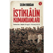 Vintessy Istiklalin Kumandanları Üzerine Detaylı Inceleme