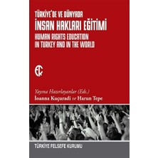 Türkiye Felsefe Kurumu Türkiye'de ve Dünyada Insan Hakları Eğitimi