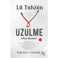 Az Kitap La Tahzen Üzülme Allah Bizimle!