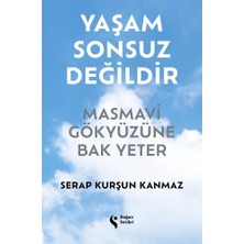Aydogan's Serap Kurşun'un Yaşam Sonsuz Değildir: Hayata Dair