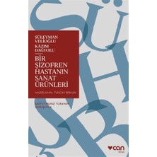 Aydogan's Bir Şizofren Hastanın Sanat Ürünleri - Edebiyat ve Zihin Sağlığı