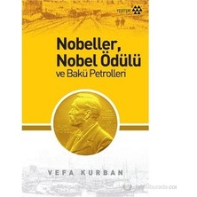 Aydogan's Nobelleri Nobel Ödülü ve Bakü Petrolleri-Vefa