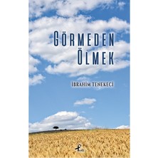 Aydogan's Ibrahim'in Görmeden Ölmek Üzerine Yazdığı Roman - 300 Sayfa