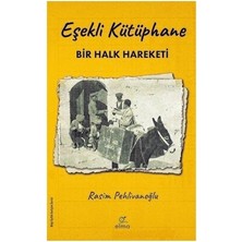 Aydogan's Bir Halk Hareketinin Hikayesi: Eşekli Kütüphane
