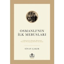 Aydogan's Osmanlı'nın Ilk Mebusları: Siyasi Tarih Üzerine Bir Bakış