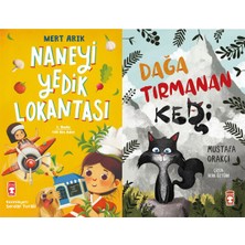 Timaş Çocuk Naneyi Yedik Lokantası (Mert Arık) ve Dağa Tırmanan Kedi