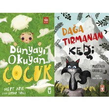Timaş Çocuk Dünyayı Okuyan Çocuk (Mert Arık) ve Dağa Tırmanan Kedi