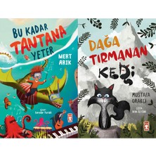 Timaş Çocuk Bu Kadar Tantana Yeter (Mert Arık) ve Dağa Tırmanan Kedi