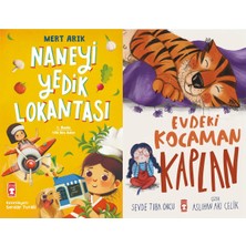 Timaş Çocuk Naneyi Yedik Lokantası (Mert Arık) ve Evdeki Kocaman Kaplan