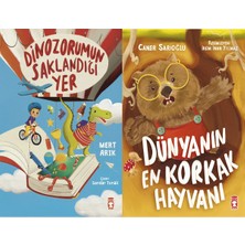 Timaş Çocuk Dinozorumun Saklandığı Yer (Mert Arık) ve Dünyanın En Korkak Hayvanı