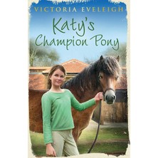 Katy's Exmoor Ponies: Katy's Champion Pony: Book 2
