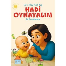 Hadi Oynayalım Ilk Temas Kartları, Ebeveyn - Bebek Ilişki Kurma Kartları Oyunu