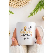 Alya Gift Shop Kişiye Özel Kalite Kontrol Müdürü Kupa Bardak