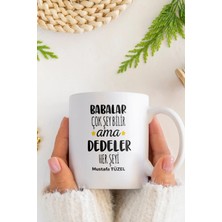 Alya Gift Shop Kişiye Özel Babalar Çok Şey Bilir Dedeler Herşeyi Kupa Bardak