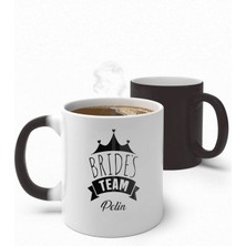Alya Gift Shop Kişiye Özel Bride's Team Sihirli Kupa Bardak