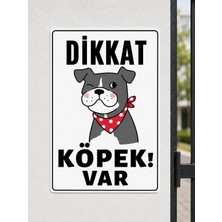 Korkmaz Group Levha Dikkat Köpek Var Uyarı Ikaz Uyarı Levhası Pvc Dekota 25X35 cm