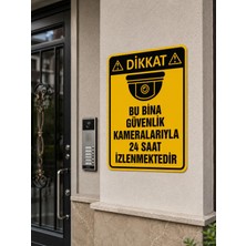 Korkmaz Group Levha Bu Bina 24 Saat Kamera ile Izlenmektedir Pvc Dekota Levha 25X35 cm