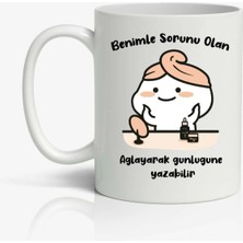 Empressco Benimle Sorunu Olan Ağlayarak Günlüğüne Yazabilir Baskılı Çay Kahve Beyaz Kupa Bardak Mug