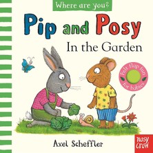 Nosy Crow Pip And Posy - In The Garden Felt Flap Fun For Babies