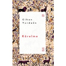 Ketebe Körelme Cihan Yurdaün