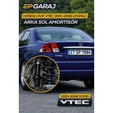 EP Garaj Otomotiv Honda Civic Vtec 2001–2006 Uyumlu Arka Sol Amortisör