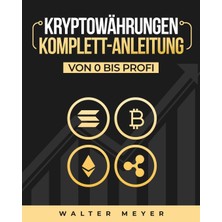 Step Kitap Kryptowährungen Komplett-Anleitung: Erfahren Sie Die Besten Anlagestrategien Und Die Geheimnisse Der Blockchain Für Den Handel Mit Bitcoin, Ethereum Und Altcoins + Die Mentalität Der Kryptomillionäre
