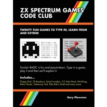 Step Kitap Zx Spectrum Games Code Club: Twenty Fun Games To Code And Learn