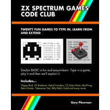 Step Kitap Zx Spectrum Games Code Club: Twenty Fun Games To Code And Learn