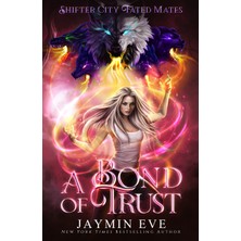 Step Kitap A Bond Of Trust: Shifter City Fated Mates 4