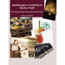 Step Kitap Hamburgers, Cocktails & Rock N' Roll: The Story Of The Palm Suite Restaurant (Ciltli)