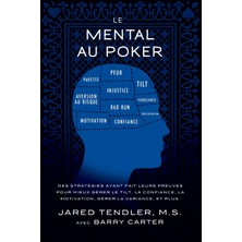 Step Kitap Le Mental Au Poker: Des Stratégies Ayant Fait Leurs Preuves Pour Mieux Gérer Le Tilt, La Confiance, La Motivation, Gérer La Variance, Et Plus.