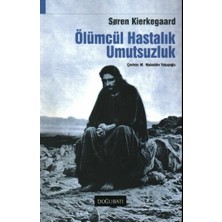 Doğu Batı Yayınları Ölümcül Hastalık Umutsuzluk Soren Kierkegaard