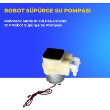 Ümit Maker Roborock Saros 10 CJLP34-CC12A6 12 V Robot Süpürge Su Pompası