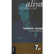 Klasik Yayınları Özgürlüğe Kaçışım - Zindandan Notlar Aliya Izzetbegoviç