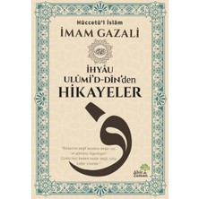Ihyâu Ulûmi’d-Dîn’den Hikayeler Imam Gazali