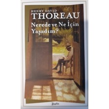 Zeplin Kitap Nerede ve Ne Için Yaşadım? Henry David Thoreau