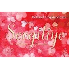 Destek Yayınları Sevgiliye; Bu Sevdanın Yolunda