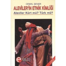 Etik Yayınları Aleviler'in Etnik Kimliği Cemal Şener