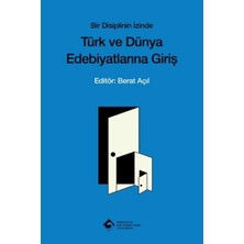 Boğaziçi Üniversitesi Yayınevi Bir Disiplinin Izinde Türk ve Dünya Edebiyatına Giriş Kolektif