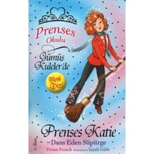 Doğan Egmont Yayıncılık Prenses Okulu 08 Prenses Katie ve Dans Eden Süpürge Vivian French