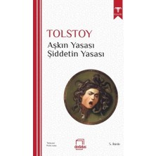 Dedalus Kitap Aşkın Yasası Şiddetin Yasası Lev Nikolayeviç Tolstoy
