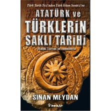 İnkılap Kitabevi Atatürk ve Türklerin Saklı Tarihi Sinan Meydan