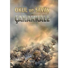 Okul ve Savaş - Çanakkale