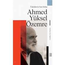 Üsküdar'ın Son Sırlısı: Ahmed Yüksel Özemre