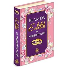Islam'da Evlilik ve Mahremiyetleri (Ciltli)