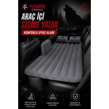 Fenrir Garage Araç Içi Şişme Yatak Arka Koltuk Seyahat Yatağı • Kamp • Uzun Yol • Dinlenme Alanı