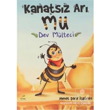 Elma Yayınevi Kanatsız Arı Mu Dev Mülteci Ahmet Şerif Izgören Elma Çocuk