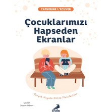 Erdem Yayınları Çocuklarımızı Hapseden Ekranlar Catherıne Lecuyer Erdem Yayın